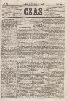 Czas. [R.10], № 85 (15 kwietnia 1857)