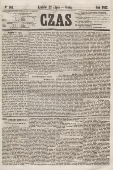 Czas. [R.10], № 164 (22 lipca 1857)