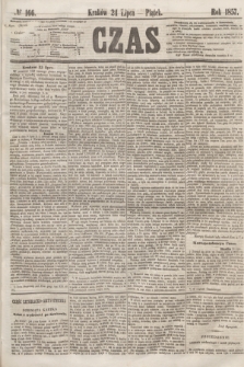 Czas. [R.10], № 166 (24 lipca 1857)