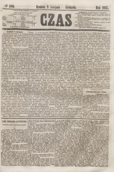 Czas. [R.10], № 180 (9 sierpnia 1857)