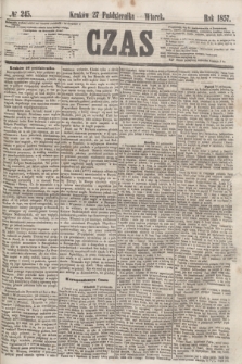 Czas. [R.10], № 245 (27 października 1857)