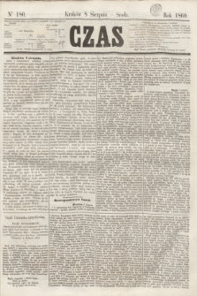 Czas. [R.13], Ner 180 (8 sierpnia 1860)