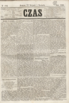 Czas. [R.13], Ner 184 (12 sierpnia 1860)