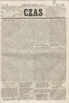 Czas. [R.13], Ner 197 (29 sierpnia 1860)