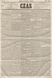 Czas. [R.14], Ner 41 (19 lutego 1861)
