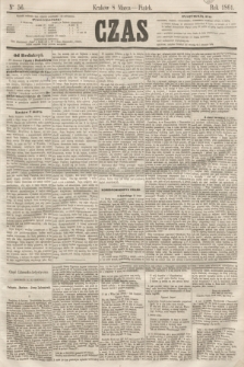 Czas. [R.14], Ner 56 (8 marca 1861)
