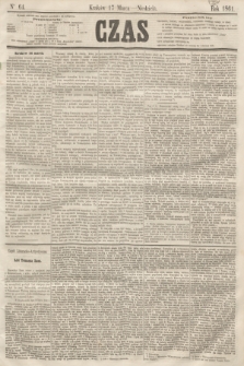 Czas. [R.14], Ner 64 (17 marca 1861)