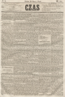 Czas. [R.14], Ner 74 (29 marca 1861) [skonfiskowany]
