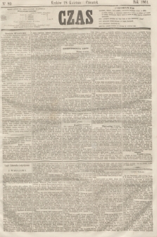 Czas. [R.14], Ner 89 (18 kwietnia 1861)