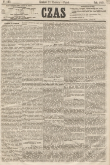 Czas. [R.14], Ner 140 (21 czerwca 1861)