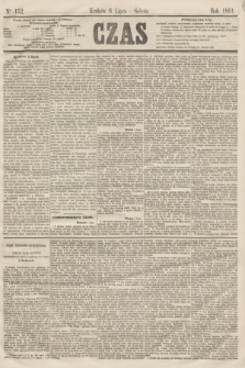 Czas. [R.14], Ner 152 (6 lipca 1861)