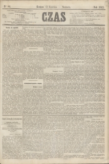Czas. [R.15], Ner 86 (13 kwietnia 1862)