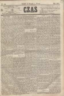 Czas. [R.15], Ner 184 (12 sierpnia 1862)