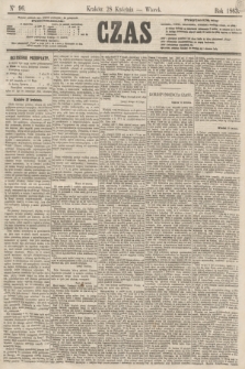 Czas. [R.16], Ner 96 (28 kwietnia 1863)