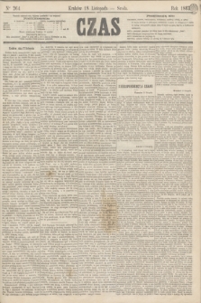 Czas. [R.16], Ner 264 (18 listopada 1863)