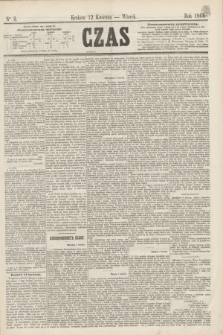 Czas. [R.17], Ner 9 (12 kwietnia 1864)