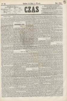 Czas. [R.17], Ner 32 (10 maja 1864)