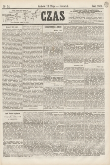 Czas. [R.17], Ner 34 (12 maja 1864)