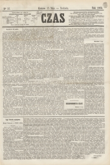 Czas. [R.17], Ner 37 (15 maja 1864)