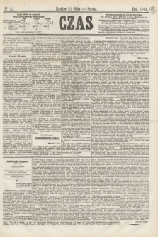 Czas. [R.17], Ner 41 (21 maja 1864)