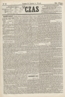 Czas. [R.17], Ner 66 (21 czerwca 1864)