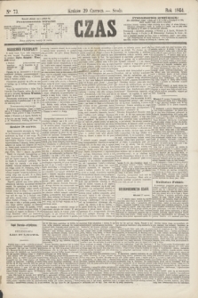 Czas. [R.17], Ner 73 (29 czerwca 1864)