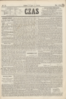 Czas. [R.17], Ner 75 (2 lipca 1864)