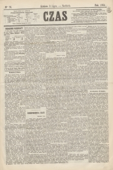 Czas. [R.17], Ner 76 (3 lipca 1864)