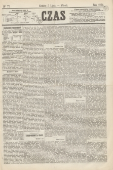 Czas. [R.17], Ner 77 (5 lipca 1864)