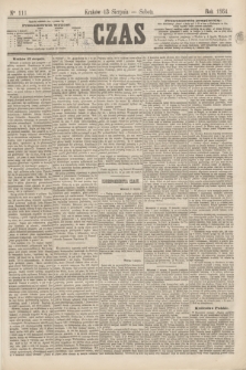 Czas. [R.17], Ner 111 (13 sierpnia 1864)