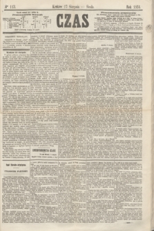 Czas. [R.17], Ner 113 (17 sierpnia 1864)