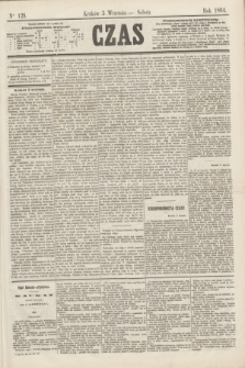 Czas. [R.17], Ner 128 (3 września 1864)
