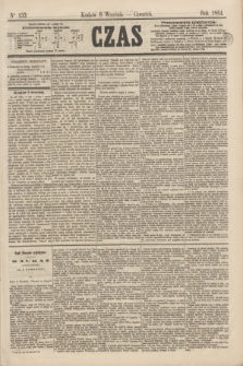 Czas. [R.17], Ner 132 (8 września 1864)