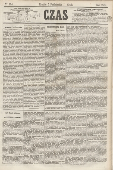 Czas. [R.17], Ner 154 (5 października 1864)