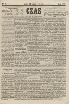 Czas. [R.18], Ner 36 (14 lutego 1865)