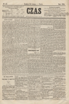 Czas. [R.18], Ner 45 (24 lutego 1865)