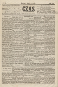 Czas. [R.18], Ner 55 (8 marca 1865)