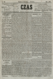 Czas. [R.18], Ner 76 (2 kwietnia 1865)