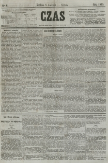Czas. [R.18], Ner 81 (8 kwietnia 1865)
