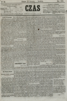 Czas. [R.18], Ner 93 (23 kwietnia 1865)