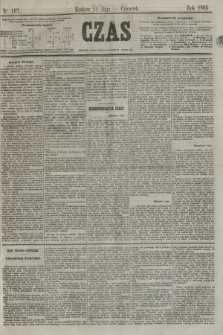 Czas. [R.18], Ner 107 (11 maja 1865)