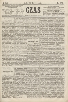 Czas. [R.18], Ner 115 (20 maja 1865)