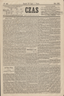 Czas. [R.18], Ner 164 (21 lipca 1865)