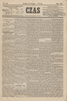 Czas. [R.18], Ner 190 (22 sierpnia 1865)