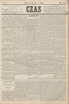 Czas. [R.23], Ner 10 (14 stycznia 1870)