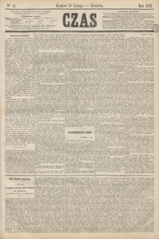 Czas. [R.23], Ner 41 (20 lutego 1870)