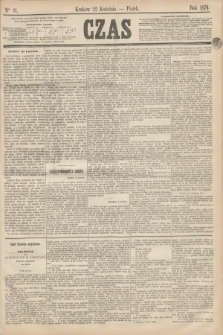 Czas. [R.23], Ner 91 (22 kwietnia 1870)