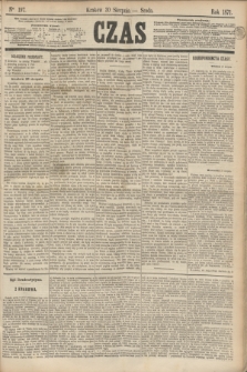 Czas. [R.24], Ner 197 (30 sierpnia 1871)