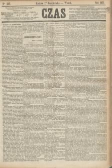 Czas. [R.24], Ner 237 (17 października 1871)
