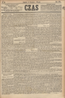 Czas. [R.27], Ner 84 (14 kwietnia 1874)